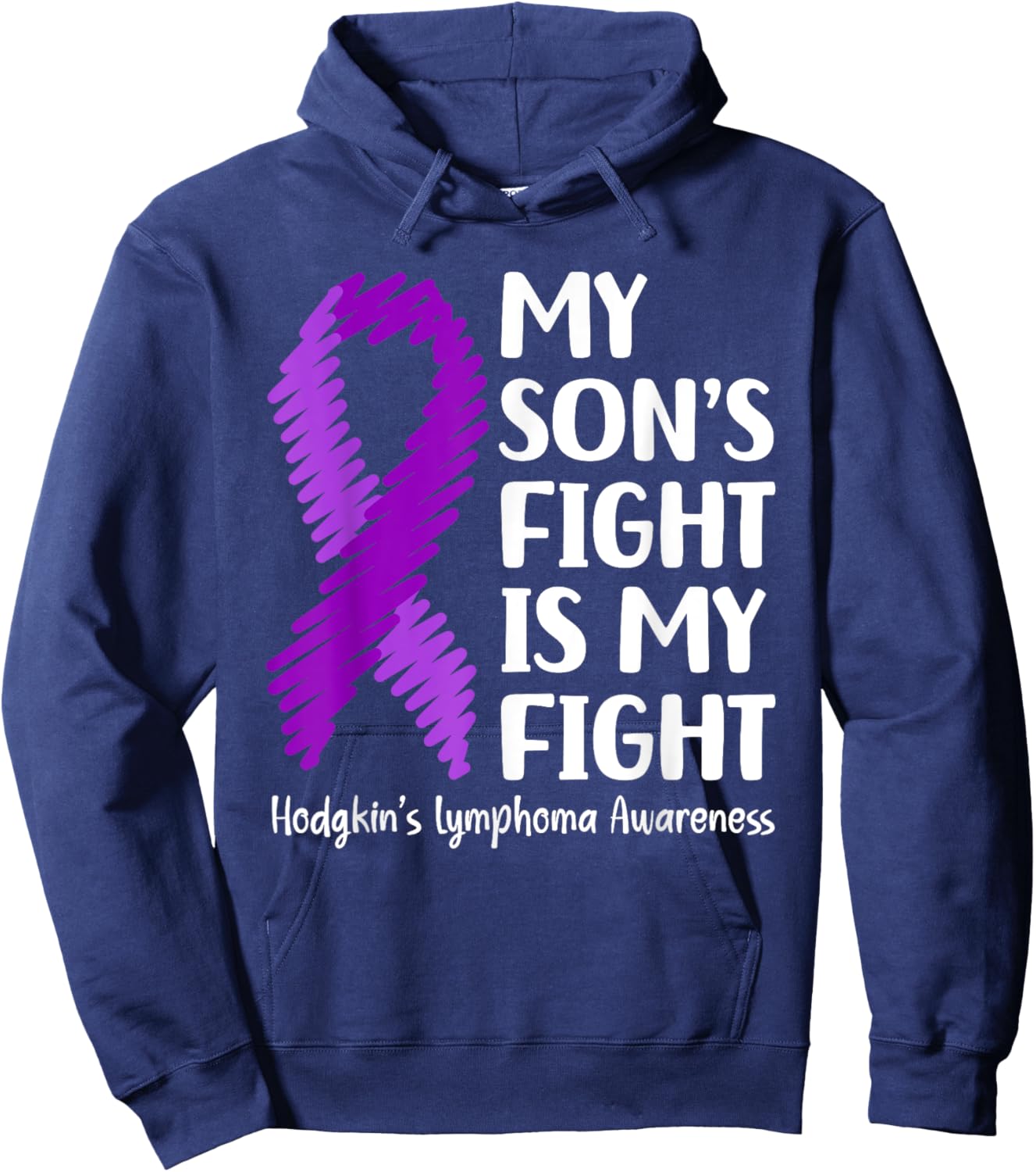 My Son’s Fight Hodgkin’s Lymphoma Awareness Hoodie - Hoodie | Navy