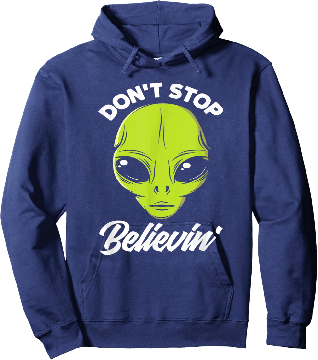 Don't Stop Believing Alien Face Alien Lover Hoodie - Hoodie | Navy