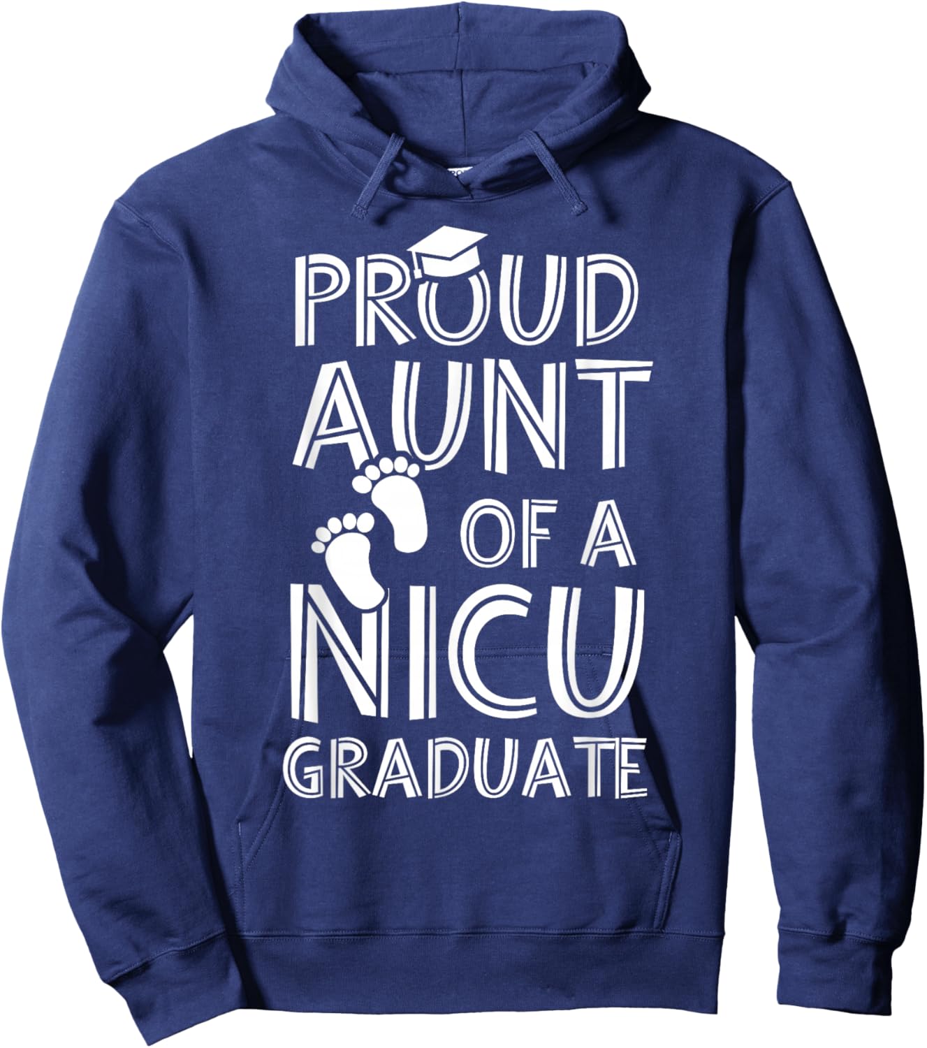 Proud Aunt NICU Graduate Funny Newborn Nurse Hoodie - Hoodie | Navy