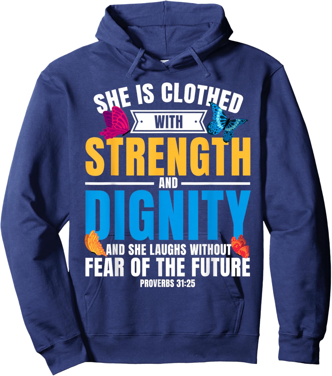 Christian Bible Verse Proverbs 31:25 Butterfly Hoodie - Hoodie | Navy