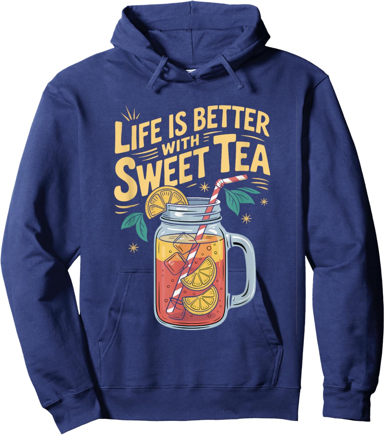 Life Is Better with Sweet Tea Hoodie - Hoodie | Navy