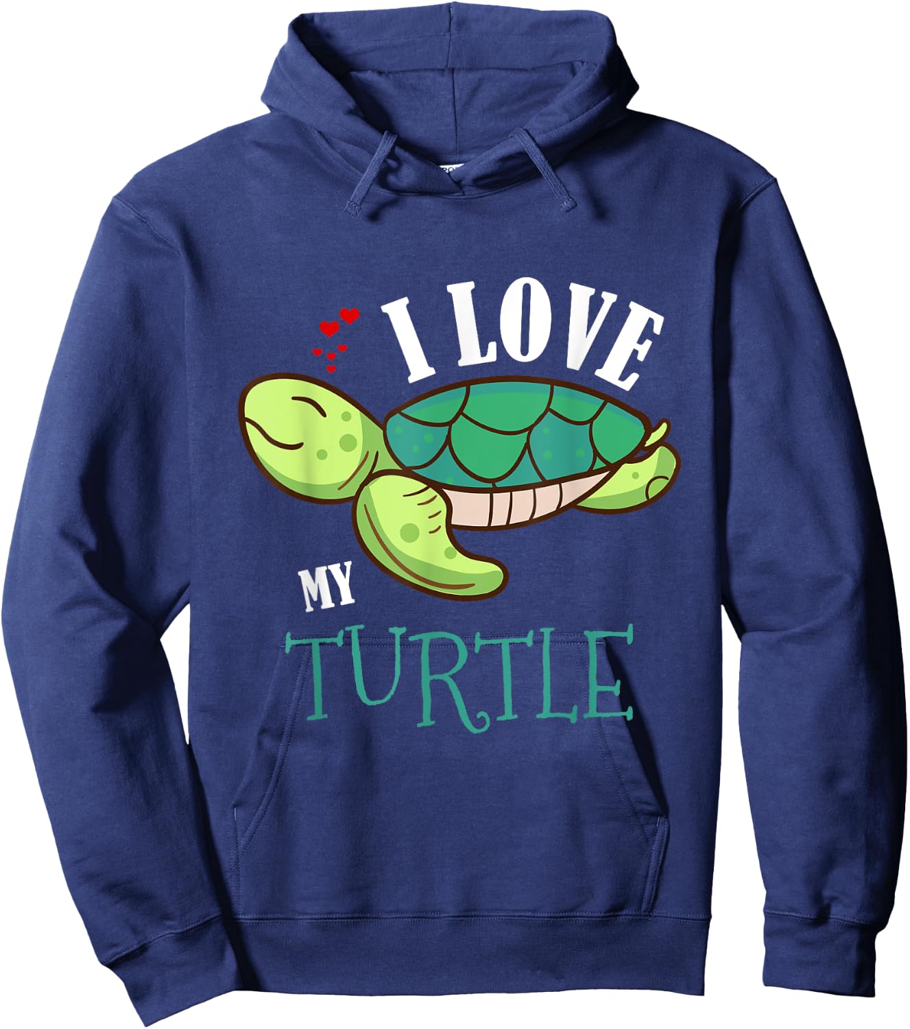 Fun Cute I Love My Turtle Lovers Gift Hoodie - Hoodie | Navy
