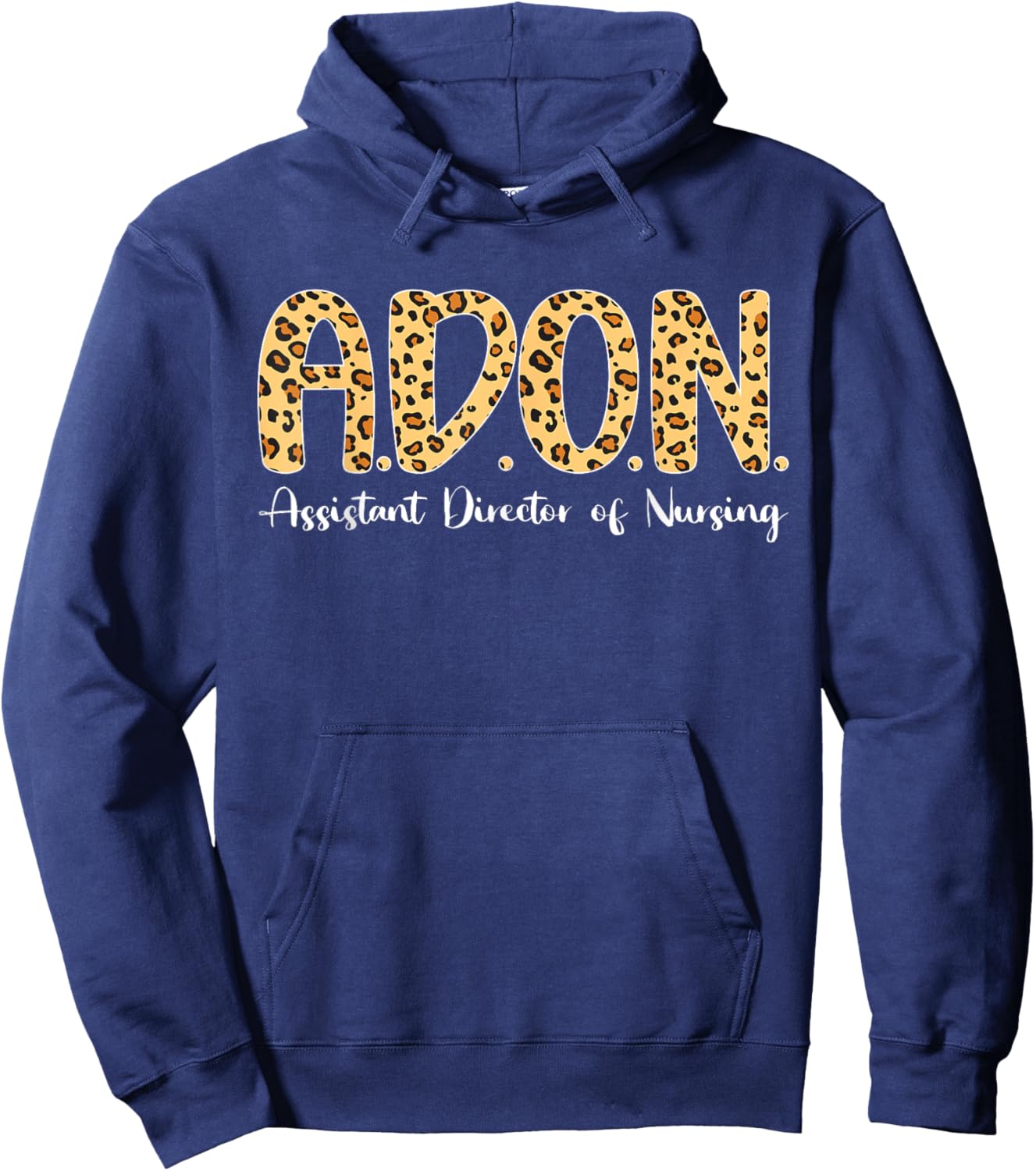 ADON Assistant Director Of Nursing Leopard Hoodie - Hoodie | Navy