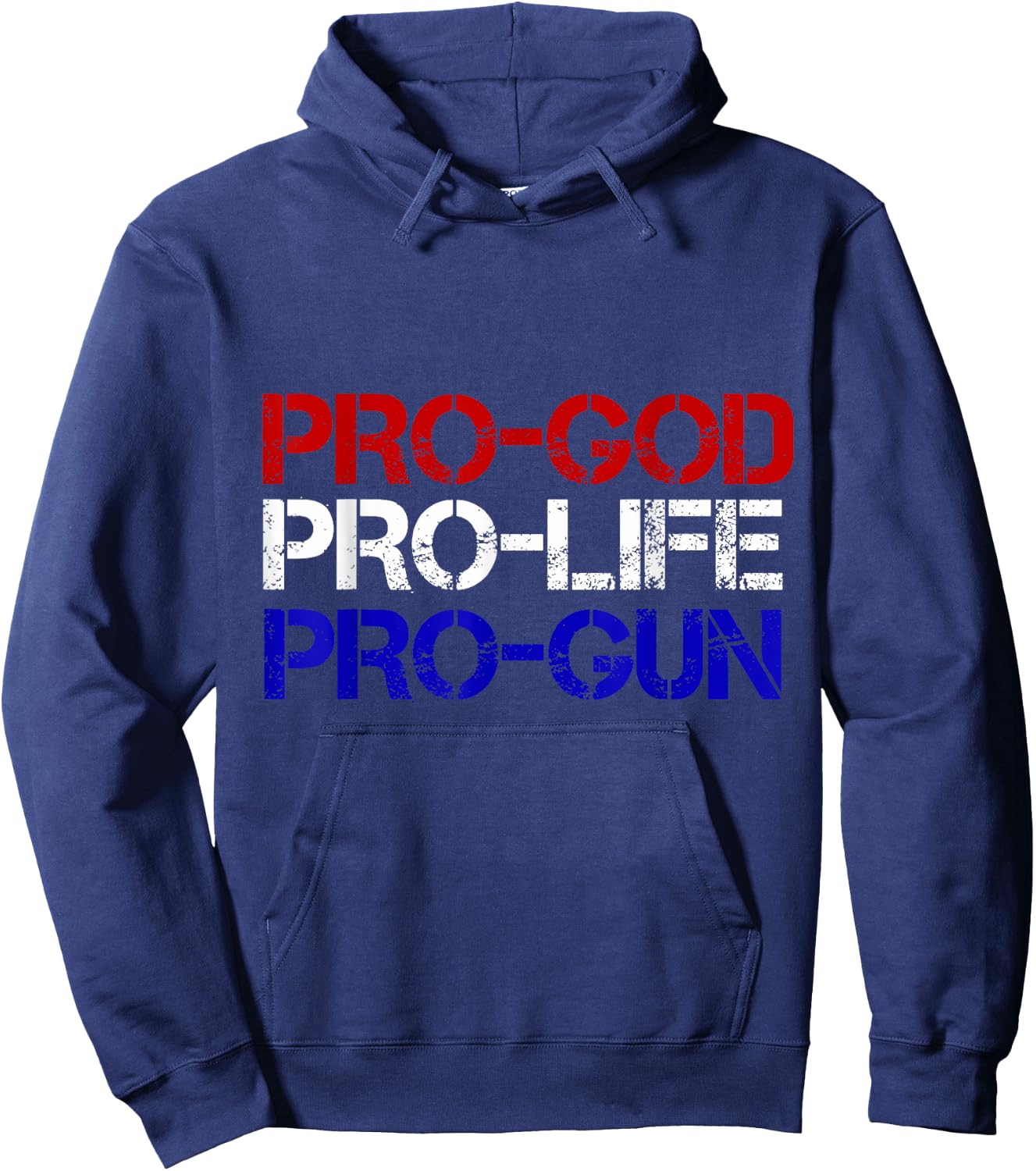 Pro-God, Pro-Life, Pro-Gun Conservative Hoodie - Hoodie | Navy