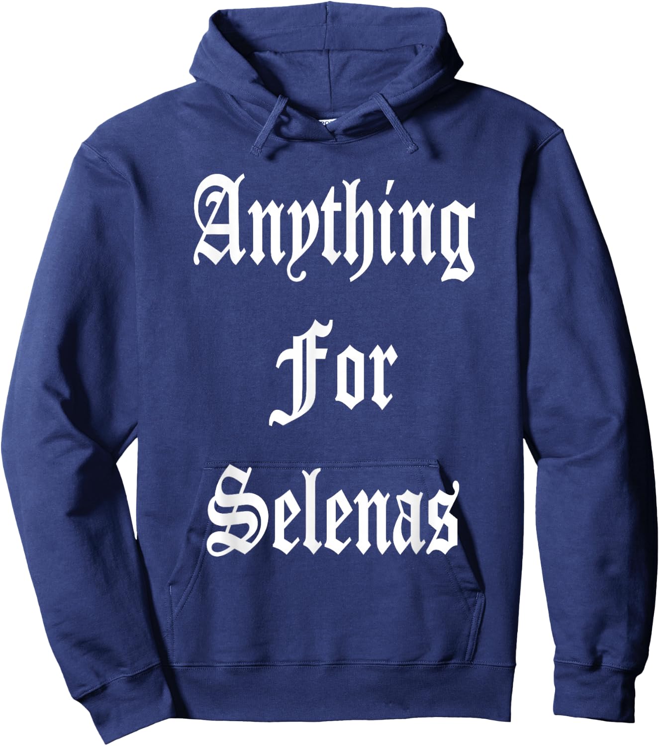 Anything for Selenas Hoodie - Hoodie | Navy