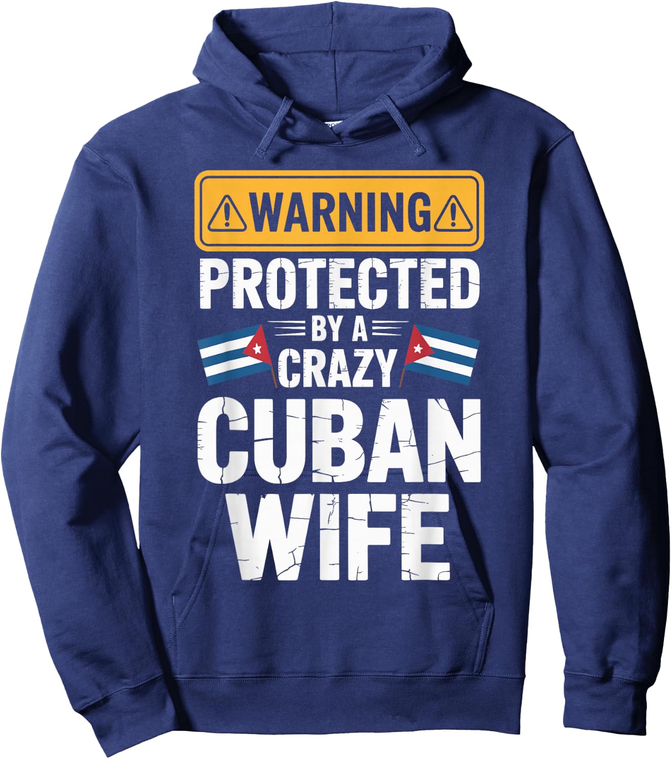 Warning Protected By A Crazy Cuban Wife Hoodie - Hoodie | Navy