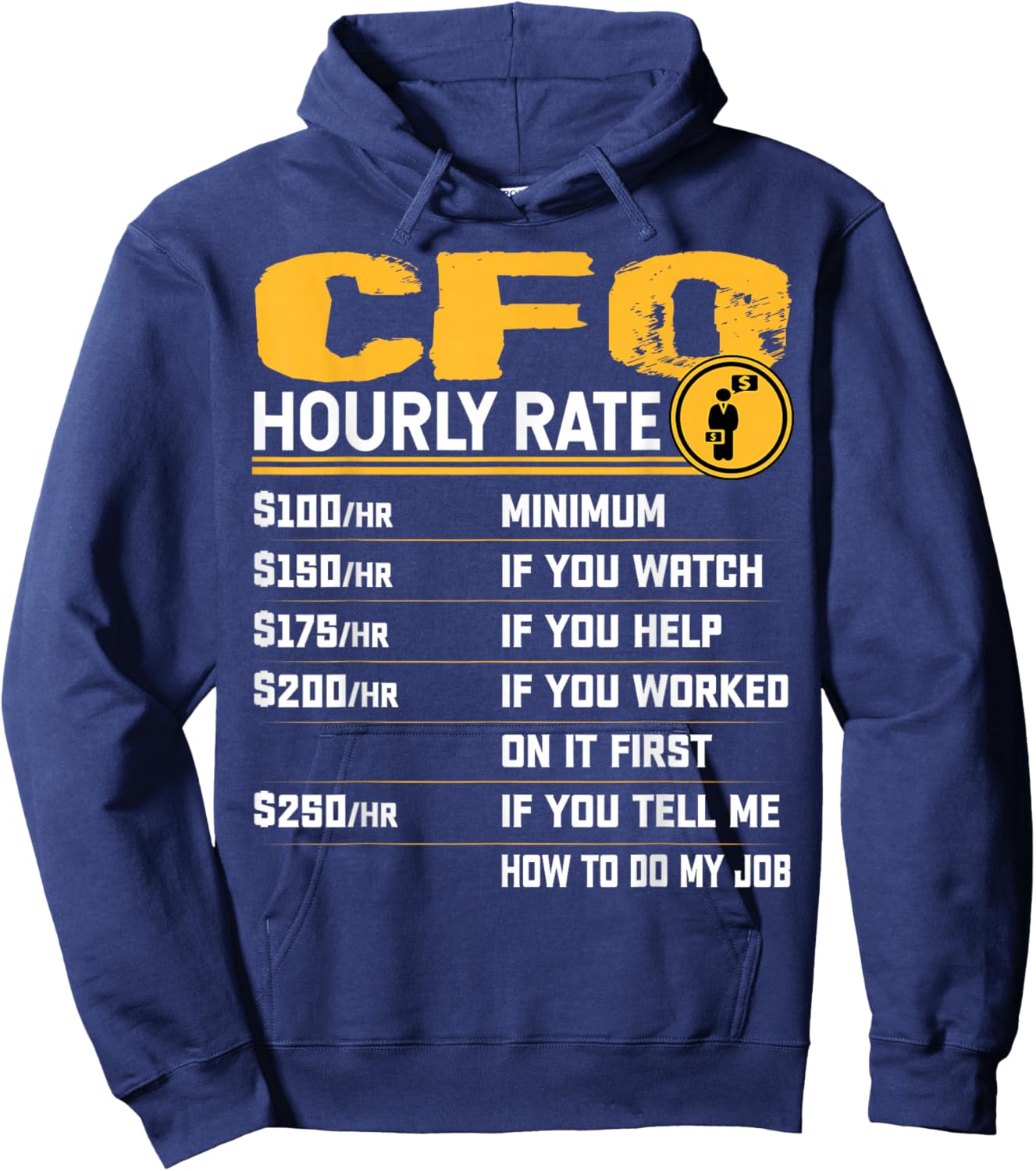 Funny CFO Hourly Rate - Chief Financial Officer Hoodie - Hoodie | Navy