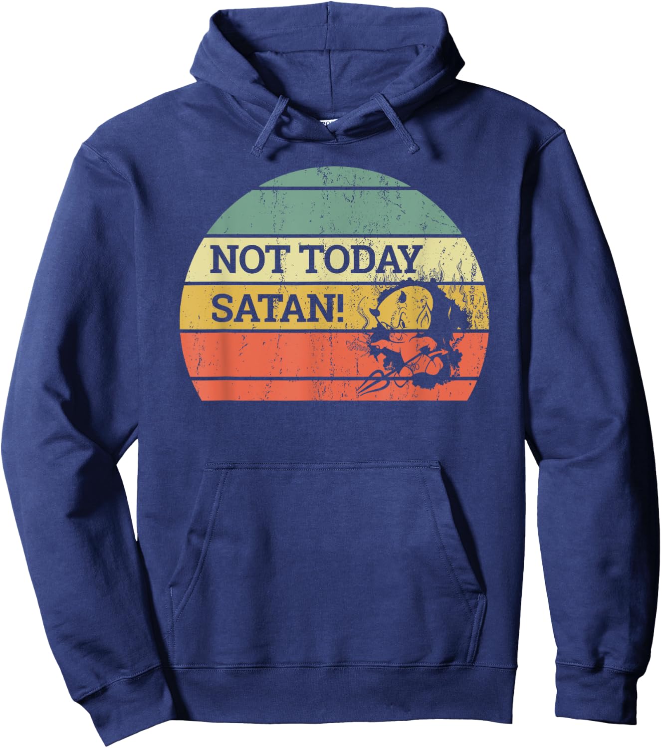 Vintage Retro Sunset Funny "Not Today Satan" Hoodie - Hoodie | Navy