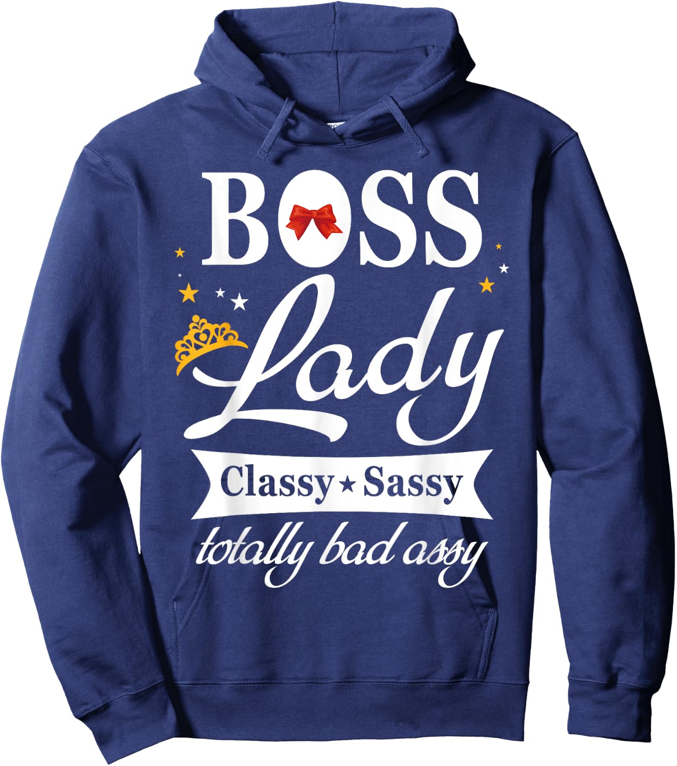 Boss Lady Classy Sassy National Boss's Day Gift Hoodie - Hoodie | Navy