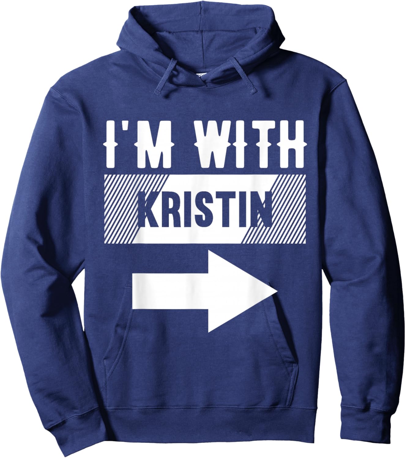 I'm with Kristin for Kristin Hoodie - Hoodie | Navy