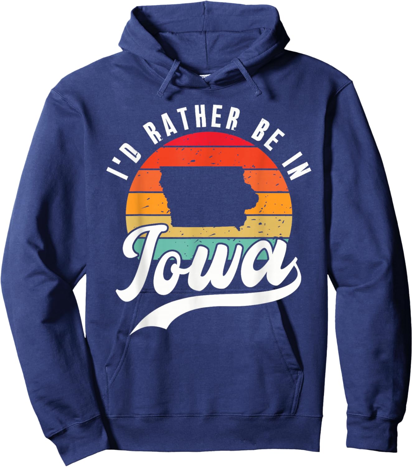 I'd Rather Be In Iowa Hoodie - Hoodie | Navy