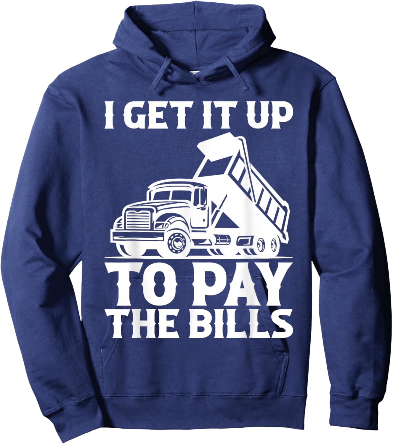 Dump Truck Driver Dump Trucks Truck Fit Hoodie - Hoodie | Navy