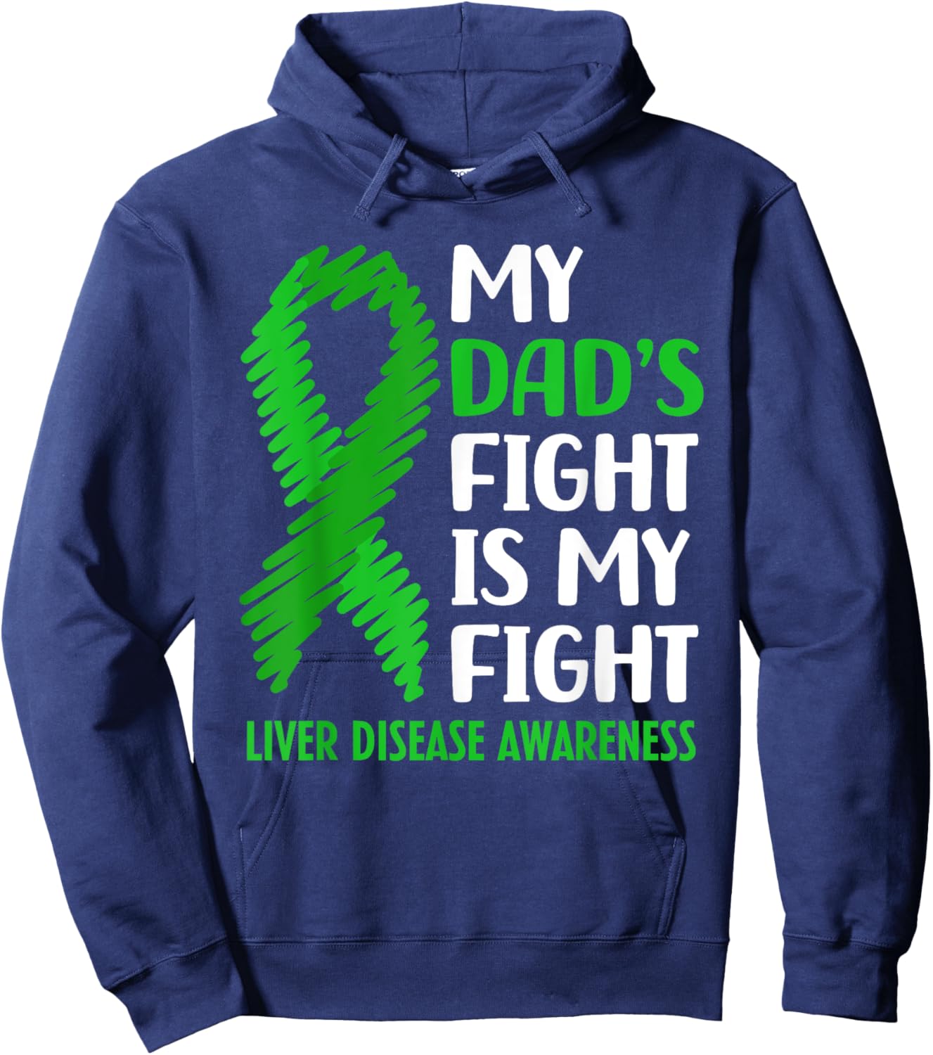 My Dad's Fight Liver Disease Awareness Hoodie - Hoodie | Navy