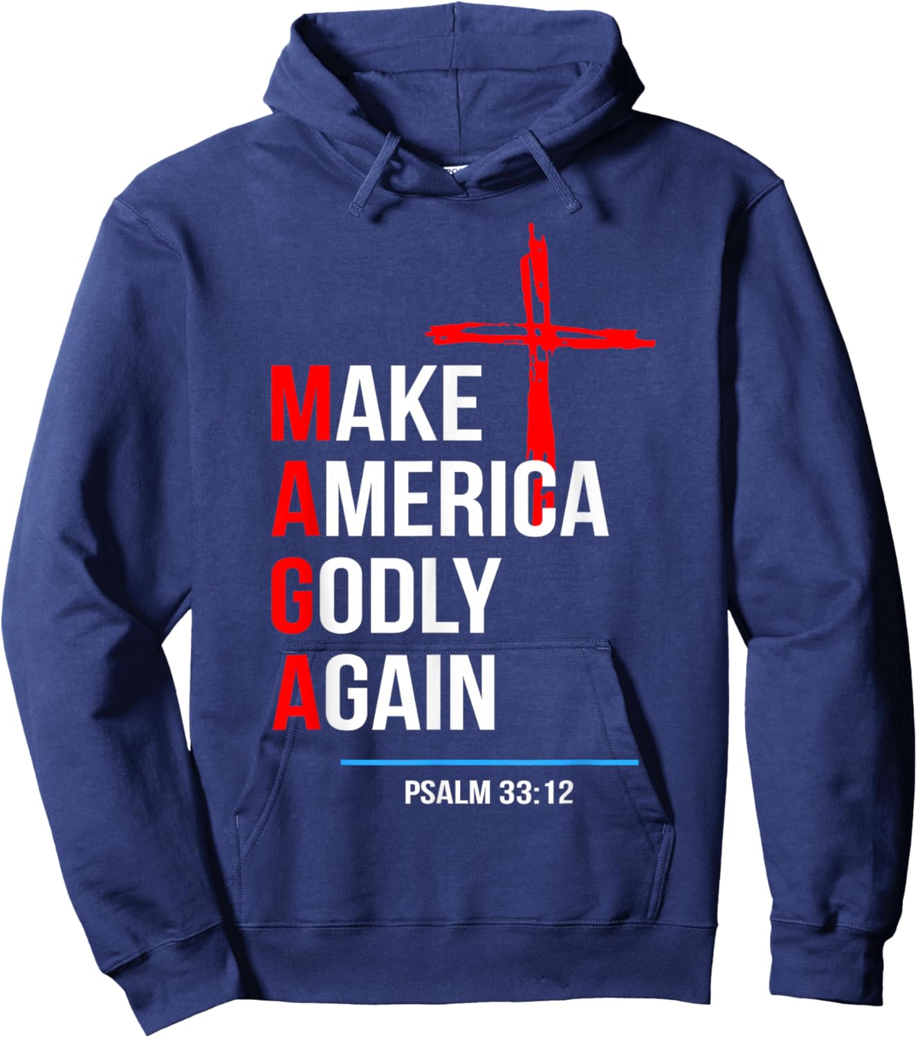 Make America Godly Again Psalm 33 12 Hoodie - Hoodie | Navy