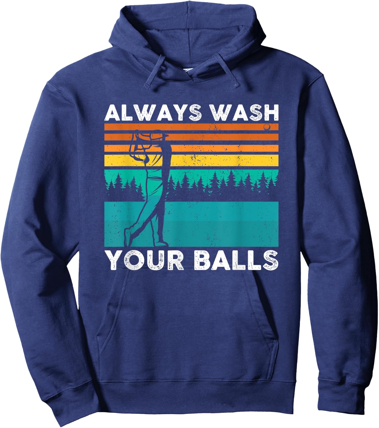 Always Wash Your Balls Golf Funny Hoodie - Hoodie | Navy