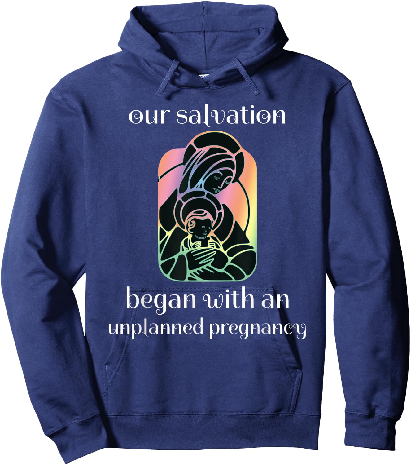 Unplanned Pregnancy Jesus & Mary Pro-Life Faith Hoodie - Hoodie | Navy