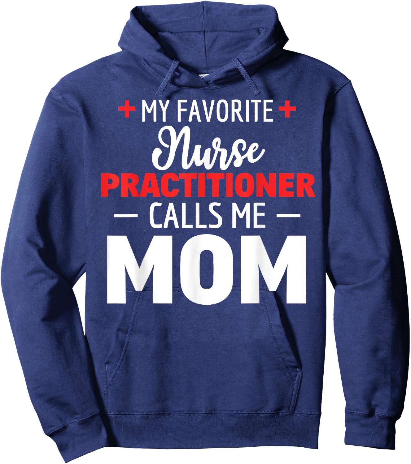 Favourite Nurse Practitioner Call Me Mum Hoodie - Hoodie | Navy