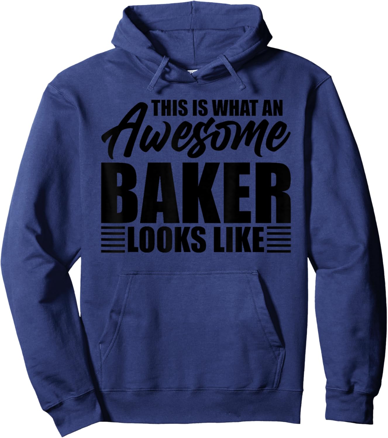 This is what an awesome baker looks like Hoodie - Hoodie | Navy