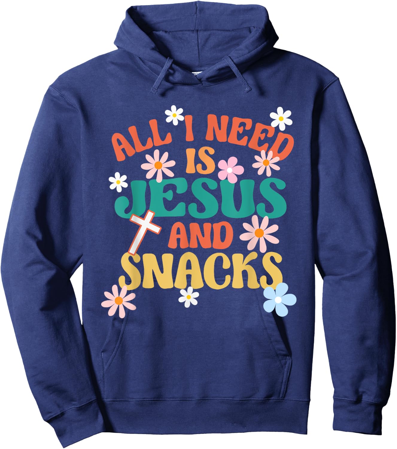 Religious Foodie All I Need Is Jesus And Snacks Hoodie - Hoodie | Navy