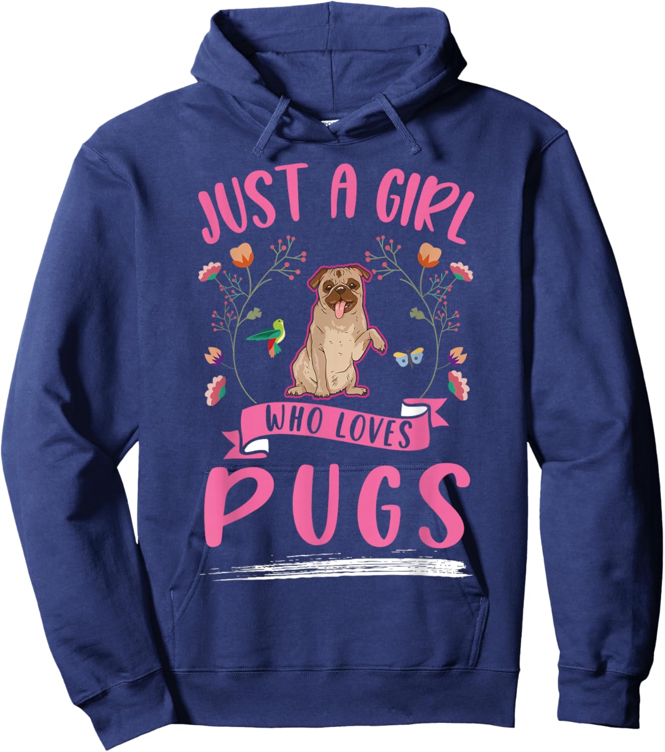 Just a girl who loves Pugs Hoodie - Hoodie | Navy