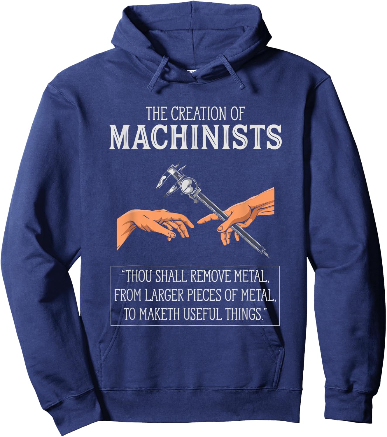 Creation Of Machinists Funny CNC Machinist Hoodie - Hoodie | Navy