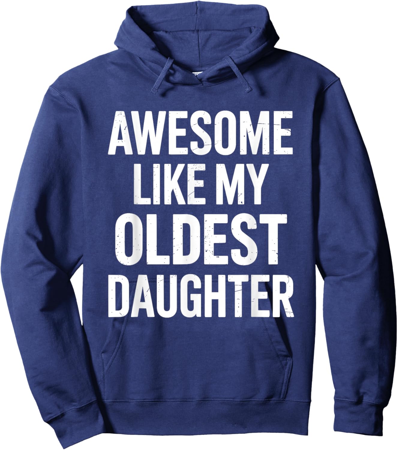 Awesome like my oldest daughter for fathers day Hoodie - Hoodie | Navy