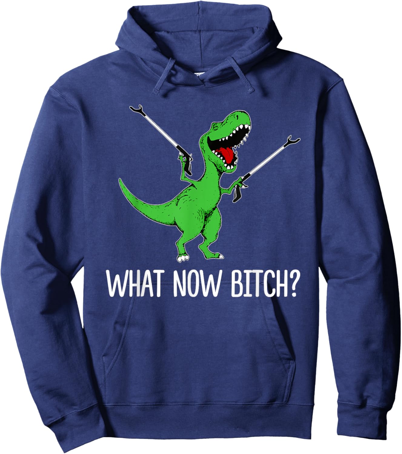 What Now Bitch Funny Dinorsaur Meme Hoodie - Hoodie | Navy