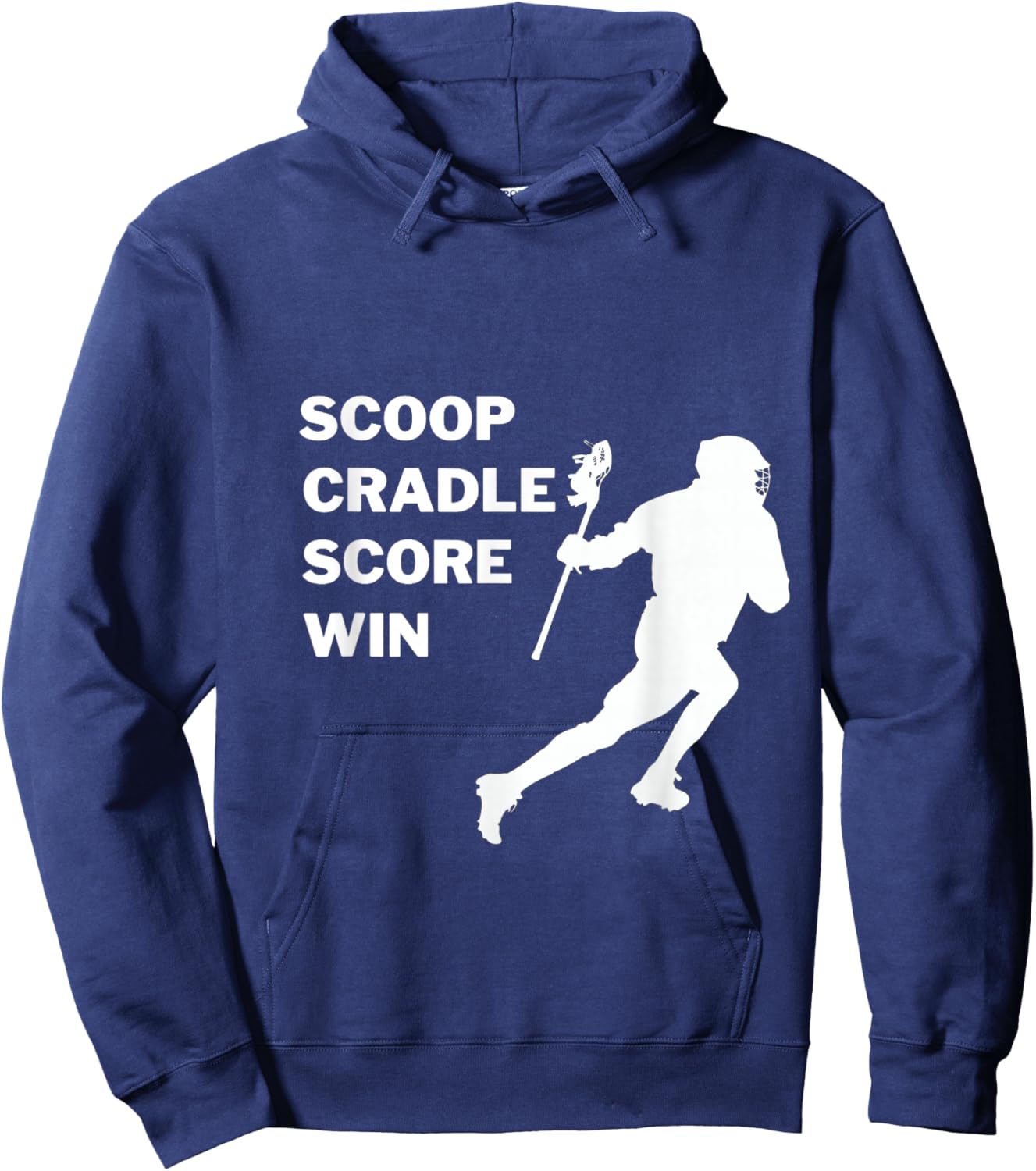 Scoop, Cradle, Score, Win - Lacrosse Apparel Hoodie - Hoodie | Navy