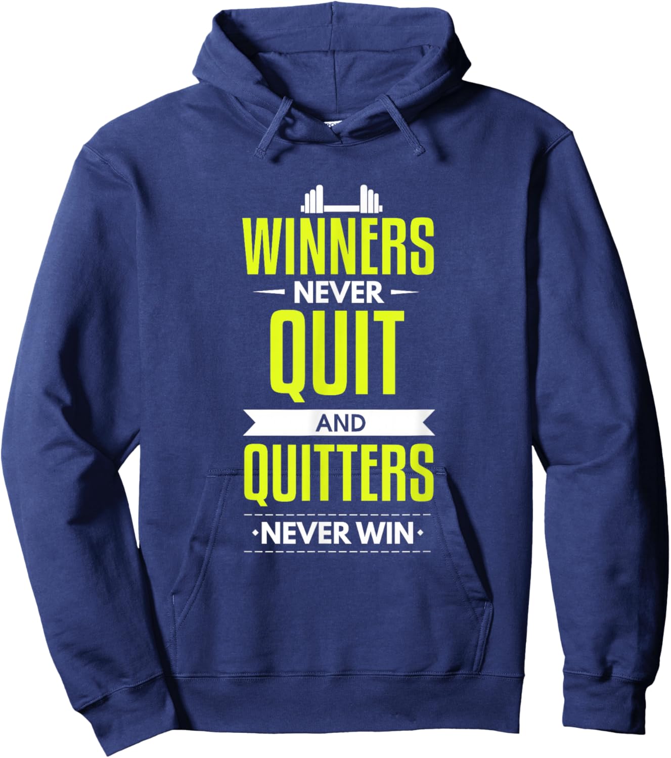 Winners never quit and Quitters never Win Hoodie - Hoodie | Navy