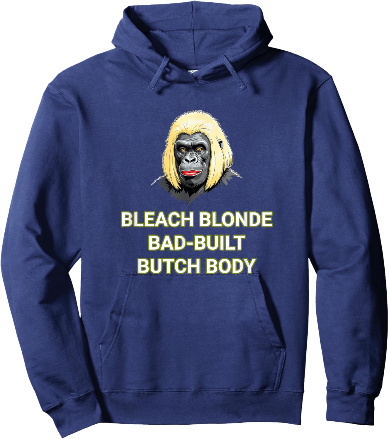 Bleach Blonde Bad Built Butch Body Hoodie - Hoodie | Navy