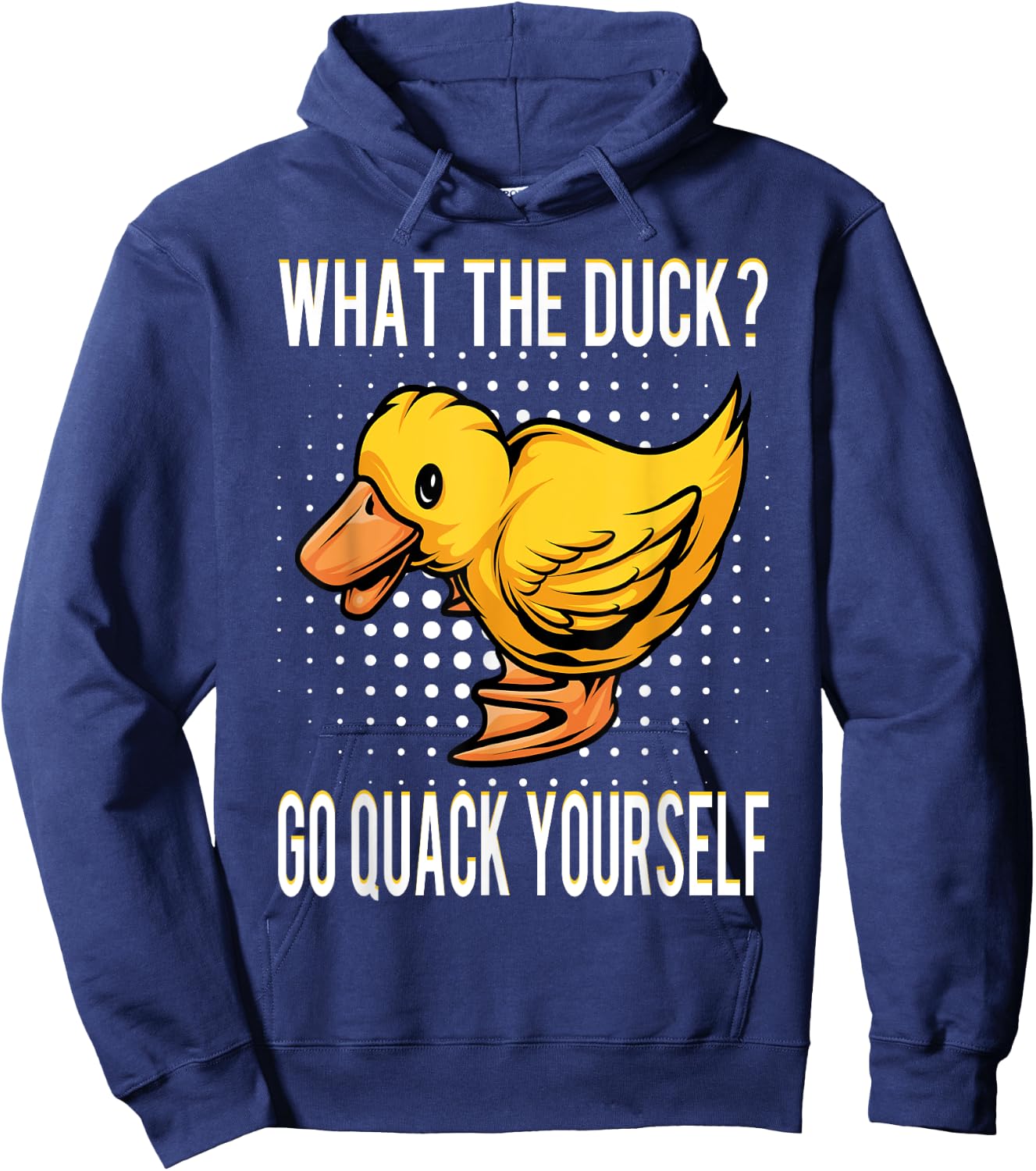 What The Duck | Funny Duck Saying Gift Hoodie - Hoodie | Navy