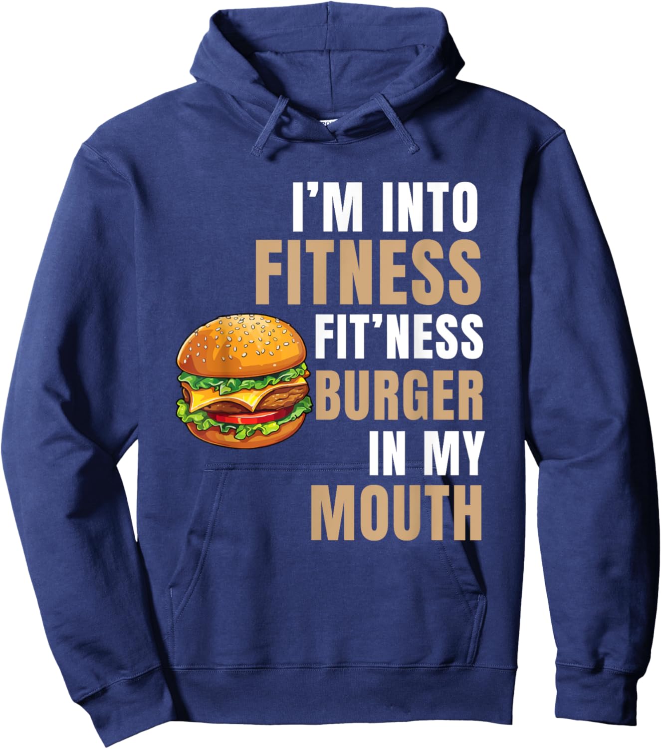 I'm Into Fitness Burger Mouth Funny Hamburger Hoodie - Hoodie | Navy