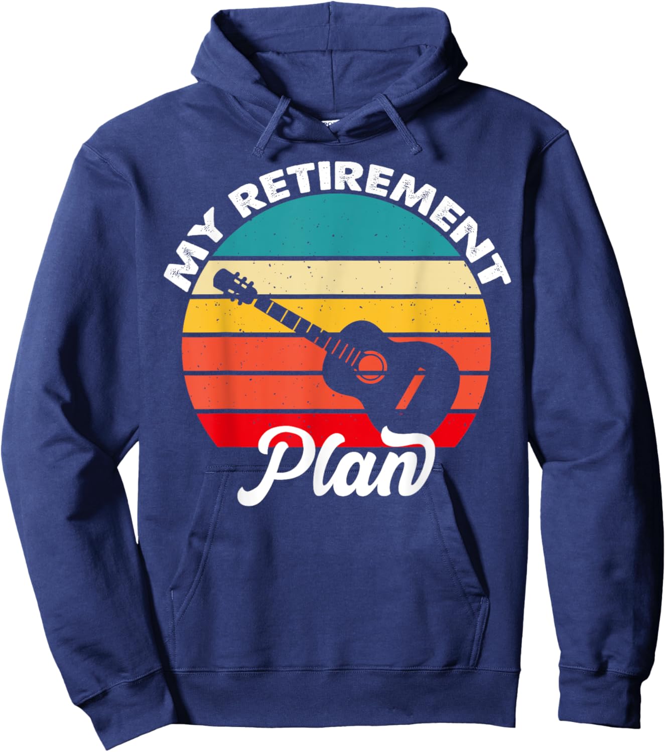 My Retirement Plan Guitar Players Hoodie - Hoodie | Navy