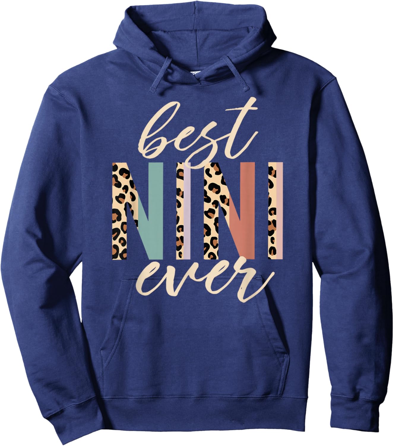 Best Nini Ever Gifts Leopard Print Mother's Day Hoodie - Hoodie | Navy
