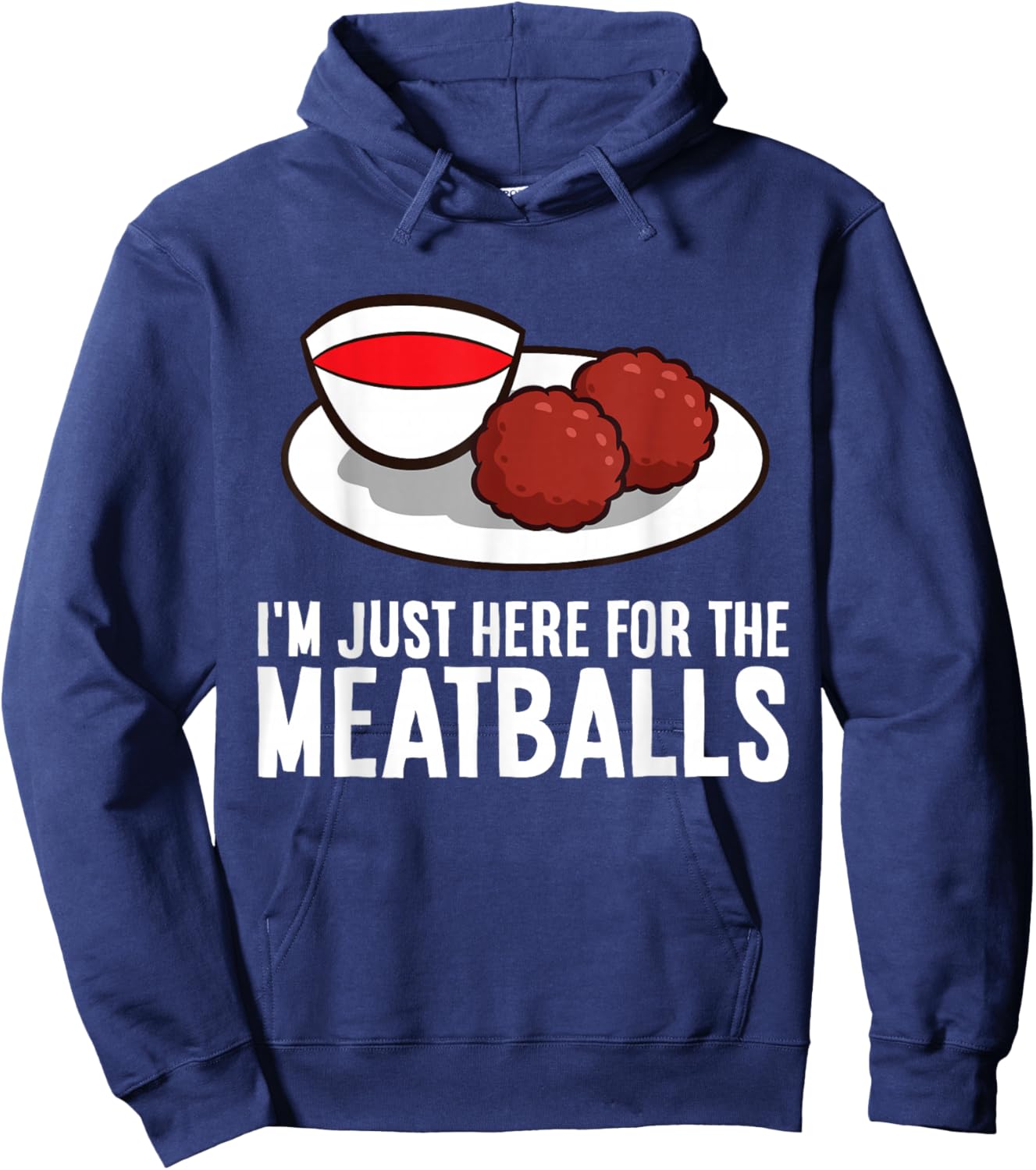 I'm Just Here For The Meatballs Hoodie - Hoodie | Navy