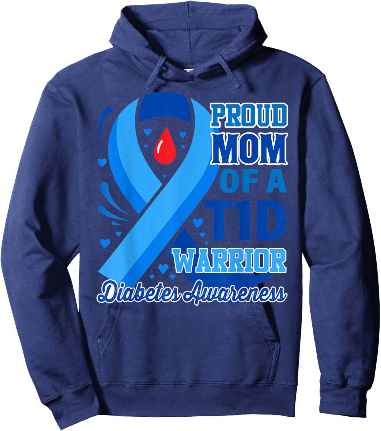Proud Mom of a T1D Warrior Diabetes Awareness Hoodie - Hoodie | Navy