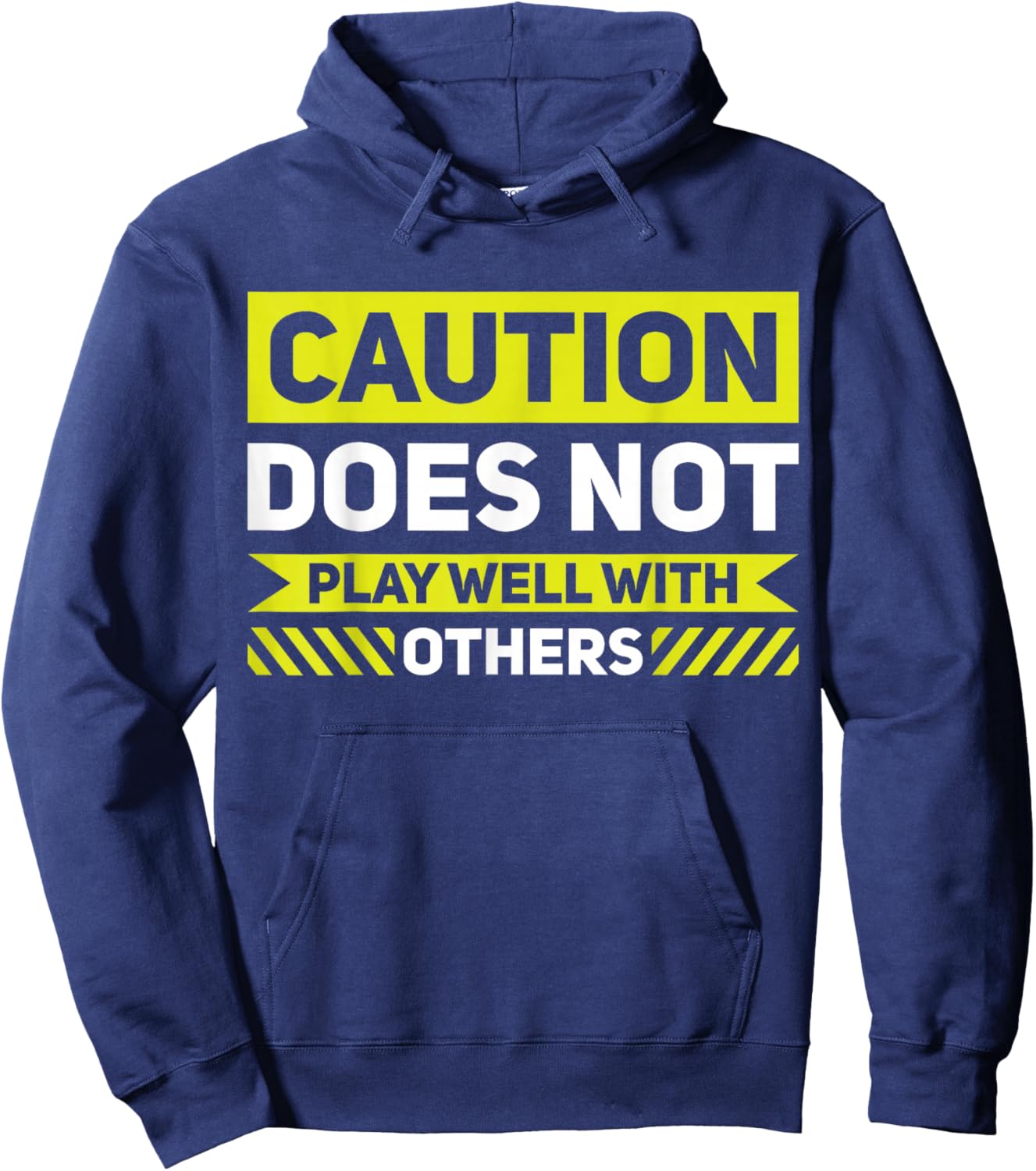 Caution Does Not Play Well With Others Hoodie - Hoodie | Navy
