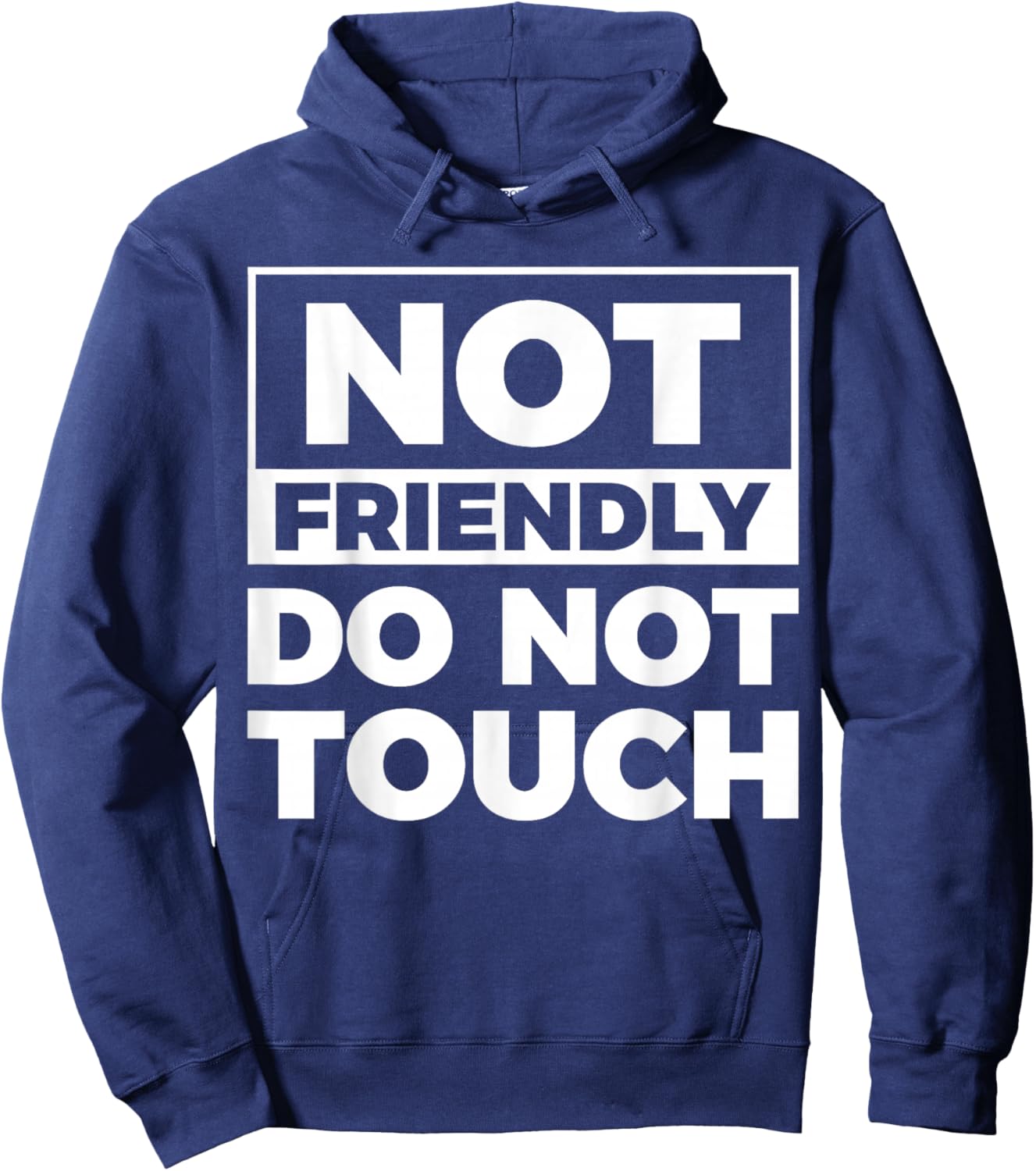 Not Friendly Do Not Touch Hoodie - Hoodie | Navy
