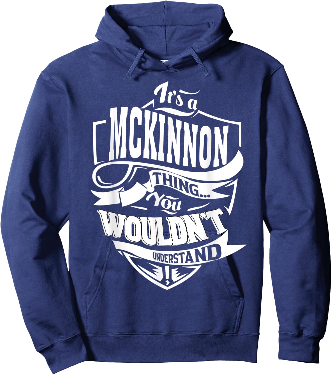 It's a MCKINNON Thing Gifts Hoodie - Hoodie | Navy