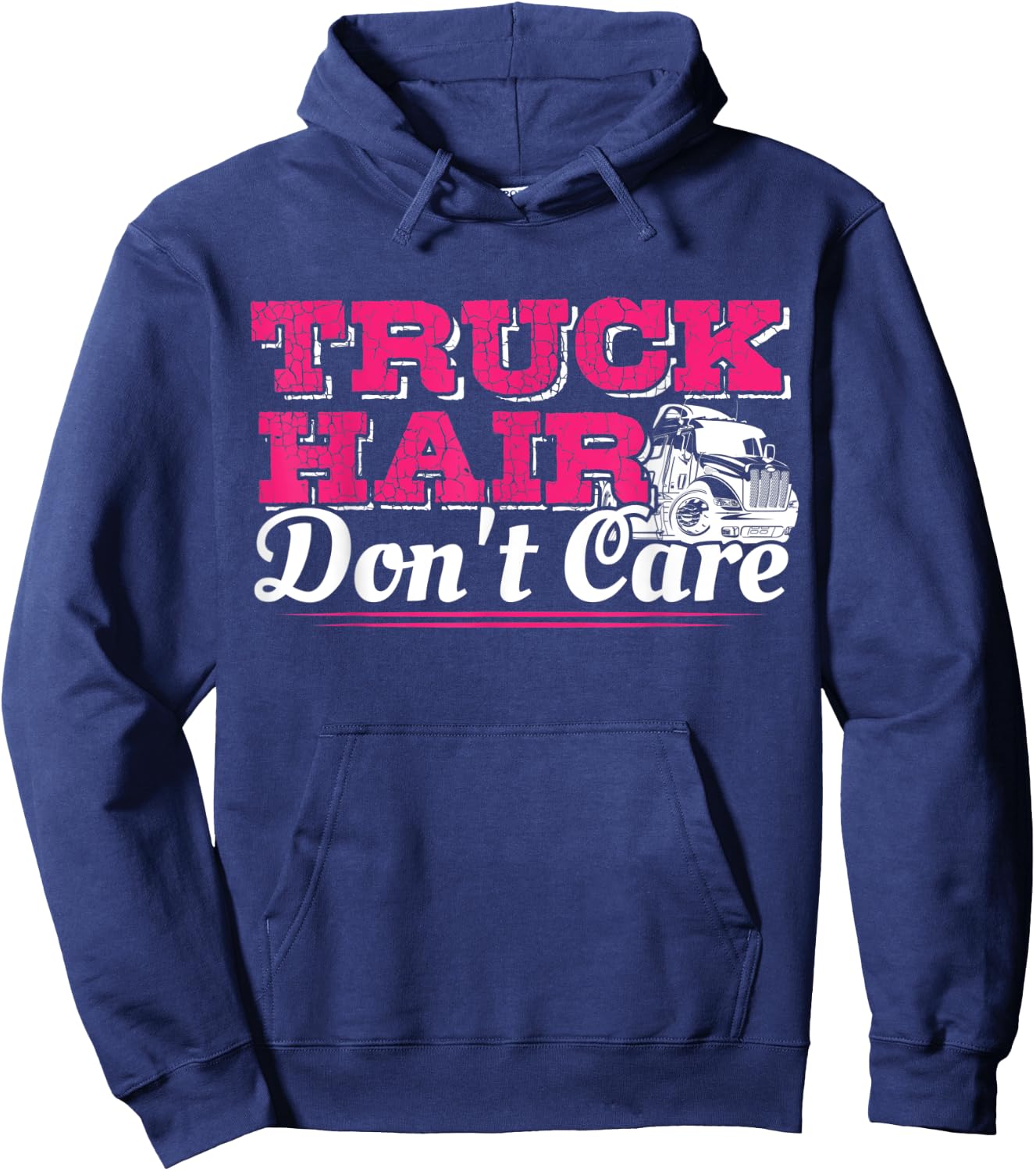 Trucker Hair Don't Care Funny Semi Truck Driver Hoodie - Hoodie | Navy