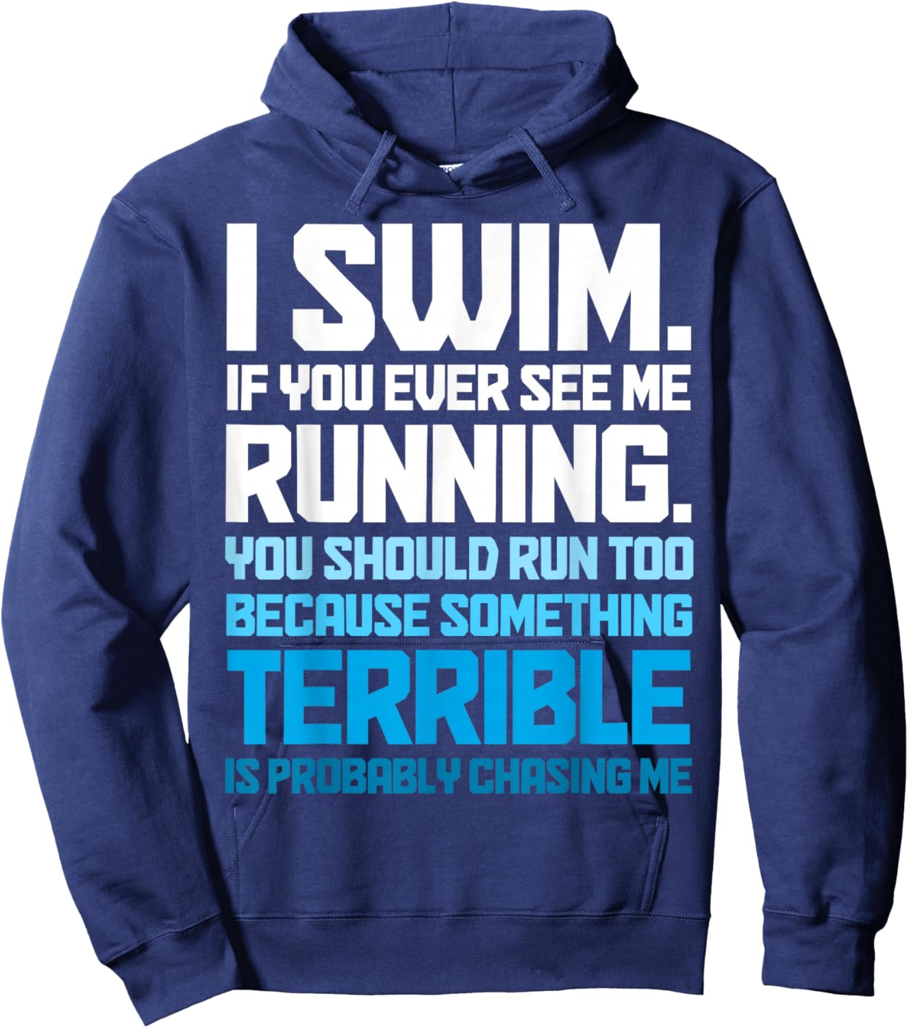 Swimming Funny Swimmer I Swim Hoodie - Hoodie | Navy