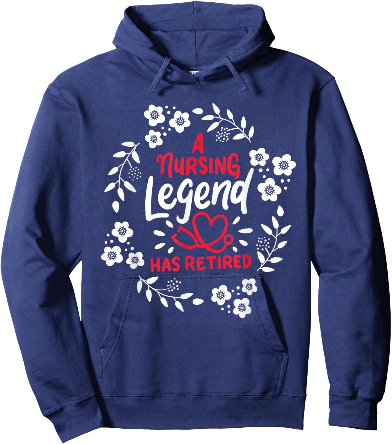 A Nursing Legend Has Retired Retirement Nurse Hoodie - Hoodie | Navy