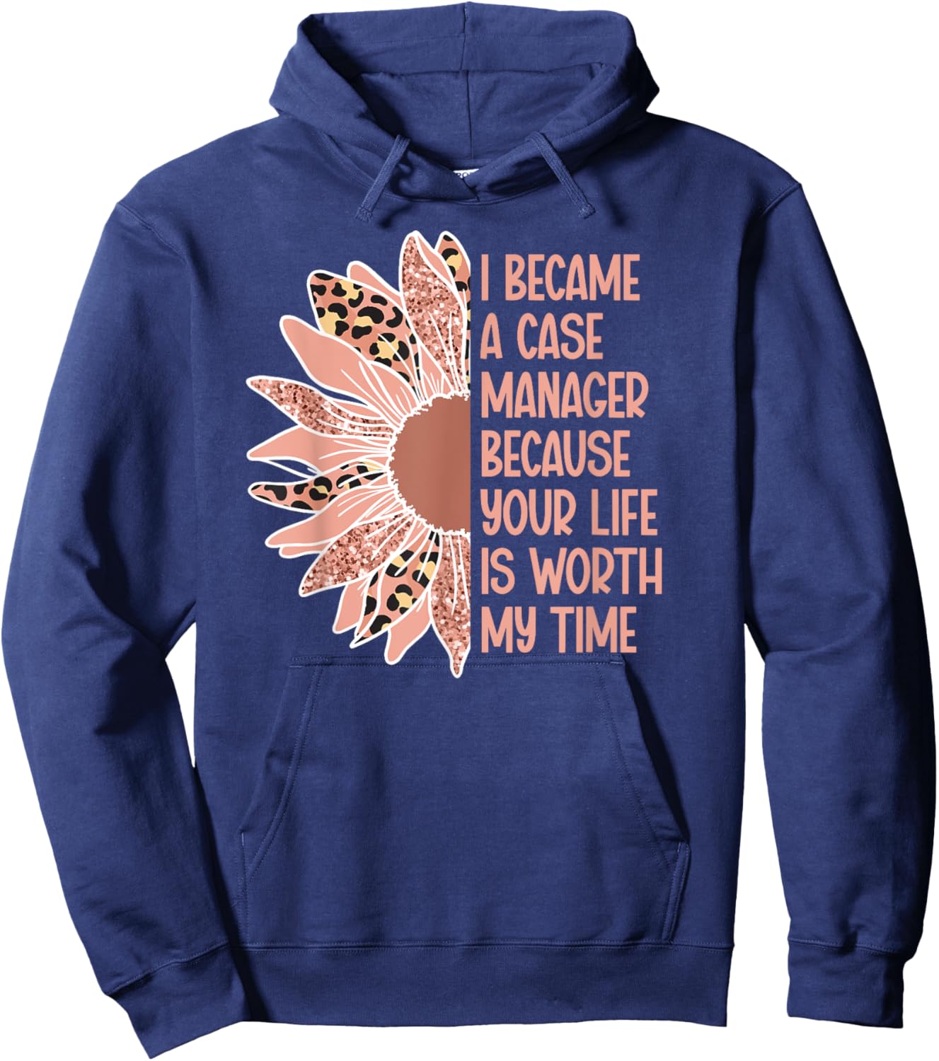 I Became A Case Manager Case Management Week Hoodie - Hoodie | Navy