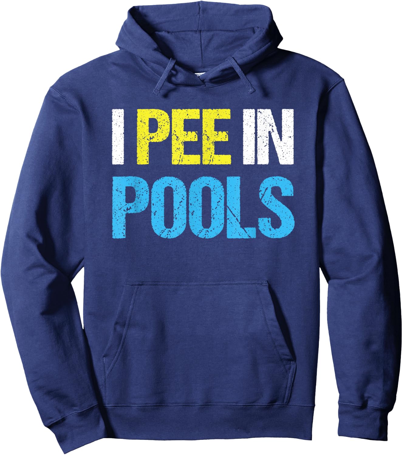 I Pee In Pools Funny Swimming Pool Hoodie - Hoodie | Navy