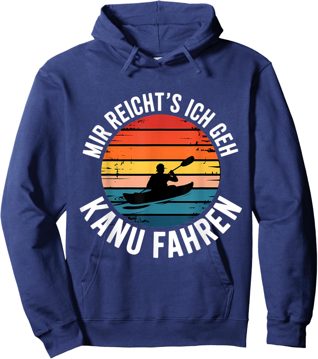 Mir Reicht's Ich Geh Kanu Fahren Hoodie - Hoodie | Navy