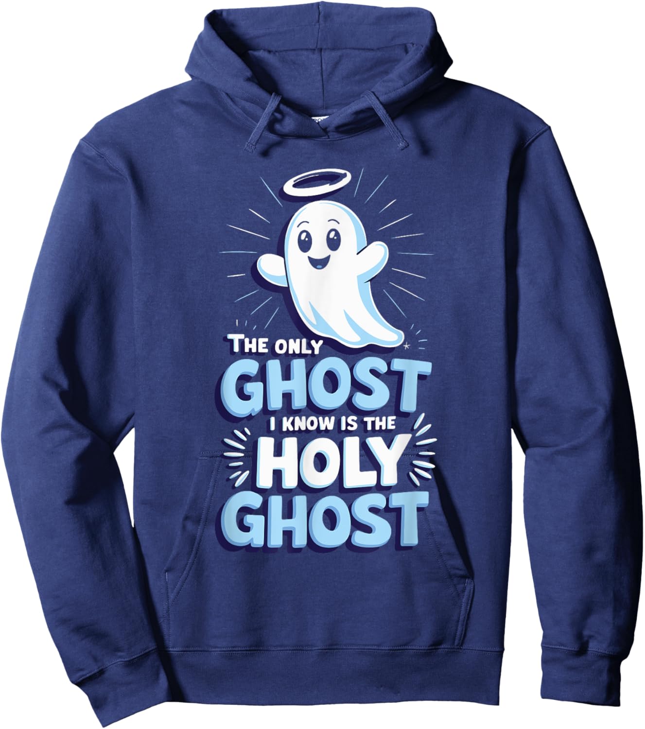 The Only Ghost I Know Is The Holy Ghost Hoodie - Hoodie | Navy