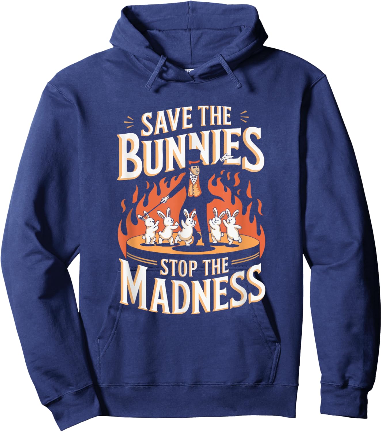 Save The Bunnies Stop The Madness Magic Hoodie - Hoodie | Navy