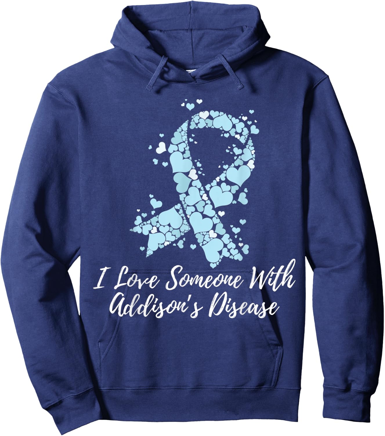 I Love Someone With Addison’s Disease Awareness Hoodie - Hoodie | Navy