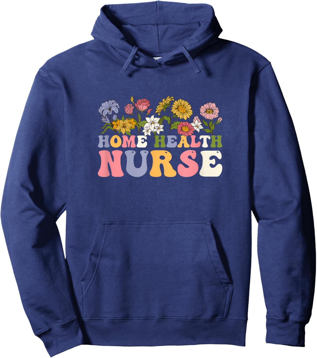 Groovy Home Health Nurse Flowers Medical Funny Hoodie - Hoodie | Navy