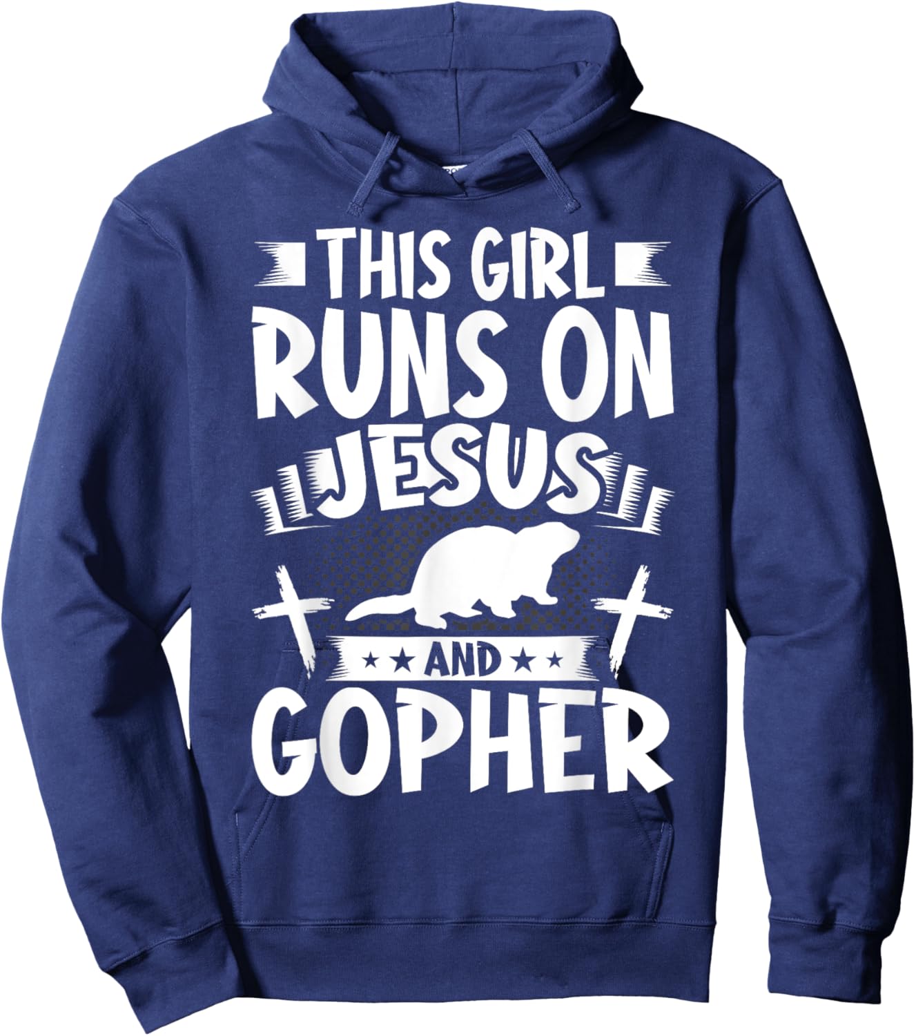 This Girl Runs on Jesus and Gopher Hoodie - Hoodie | Navy